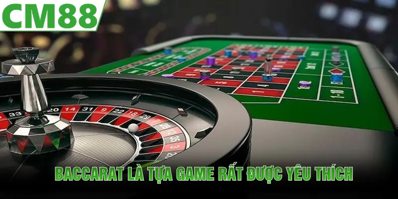 Baccarat là một trong những tựa game rất được hội viên yêu thích