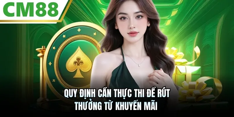 Quy định cần thực thi để rút thưởng từ khuyến mãi
